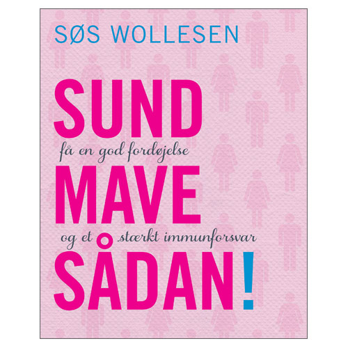 Image of Sund mave sådan - Bog af Søs Wollesen