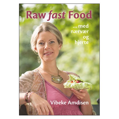 Image of Raw fast food - Bog af Vibeke Amdisen