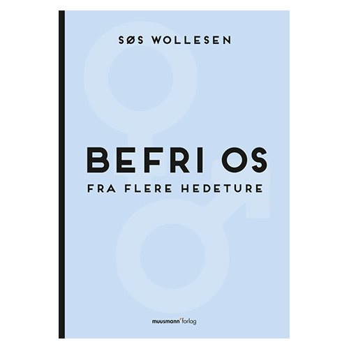 Image of Befri os fra flere hedeture - Bog af Søs Wollesen